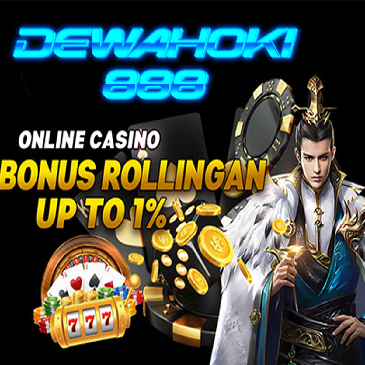 DEWAHOKI888 bonus rollingan casino hingga 1% !